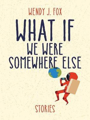 cover image of What If We Were Somewhere Else
